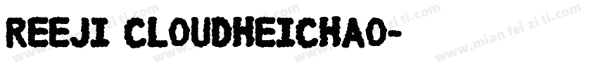 Reeji CloudHeichao字体转换